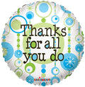 18" Thanks For All You Do Foil